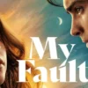 Nonton Film My Fault (2023) Sub Indo Bukan di lk21, Klik Disini