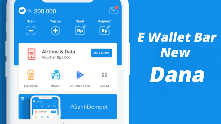 Cara Mendapatkan Ewallet Bar New Dana Gratis Terbukti Membayar, Ambil Cuan disini