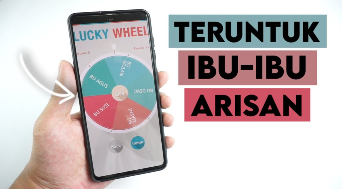 Aplikasi Lucky Wheel, Kocok Arisan Lebih Menegangkan, Teruntuk Ibu-Ibu Arisan