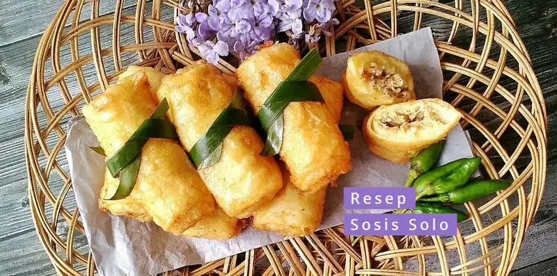 Resep Sosis Solo Dengan Berbagai Macam Isian Yang Menggoyang Lidah Sodara