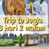 Trip Jogja 3 Hari 2 Malam Cuma Habis 1 Juta