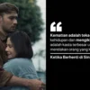 Kumpulan Quotes Menyentuh Tentang Cinta Dan Kehilangan Dari Film Ketika Berhenti Disini