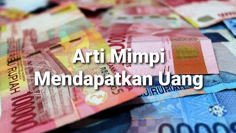 5 Arti Mimpi Dapat Uang Segepok, Semua Orang Kaget