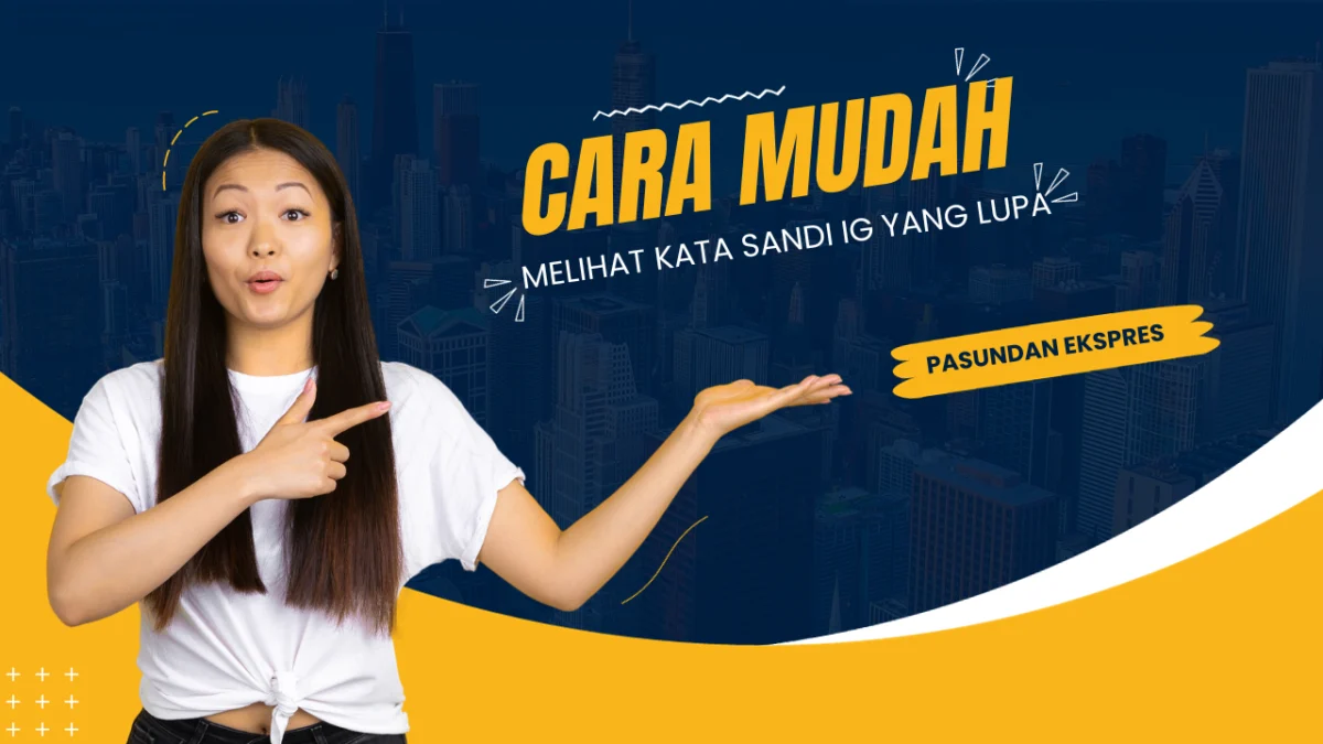 Cara Mudah Melihat Kata Sandi IG yang Lupa