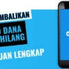 Cara Mengembalikan Saldo DANA yang Hilang Panduan Lengkap