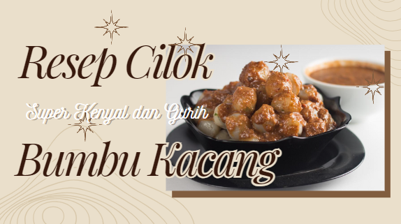 Resep Cilok Bumbu Kacang yang Super Kenyal dan Gurih