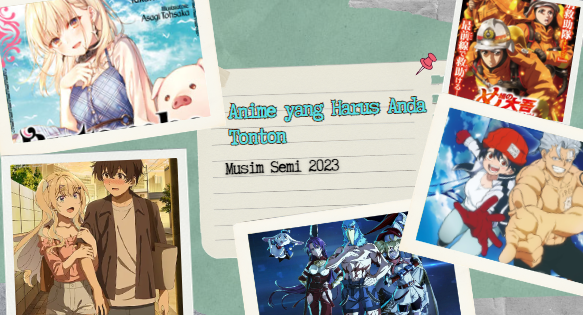 Anime yang Harus Anda Tonton Musim Semi 2023