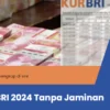 Informasi Lengkap Kur BRI 2024 Tanpa Jaminan di sini