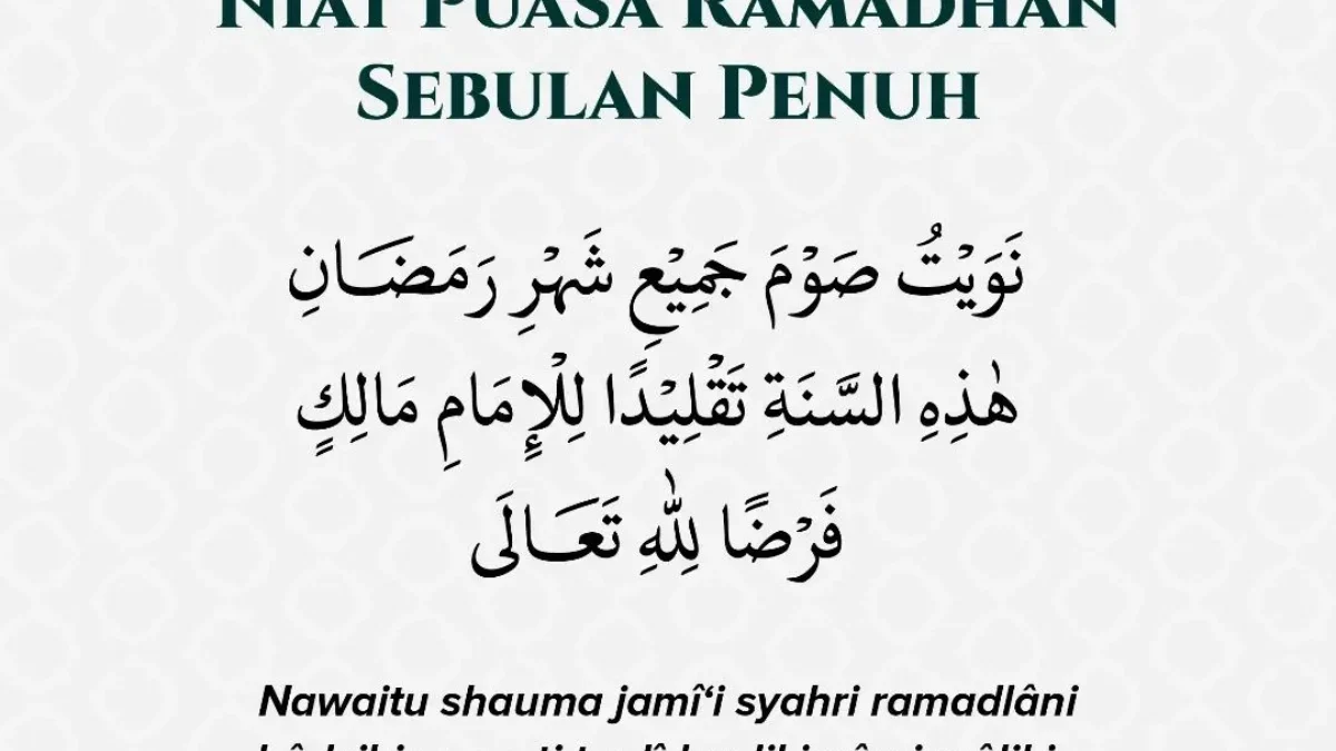 Niat Awal Puasa Ramadan Imam Malik, Lengkap dengan 7 Fadilahnya!