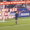 Cara Nonton Live Streaming Piala AFC U23 Asian Cup Qatar di HP