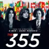 Sinopsis Film The 355: Aksi Menegangkan Agen Wanita Internasional