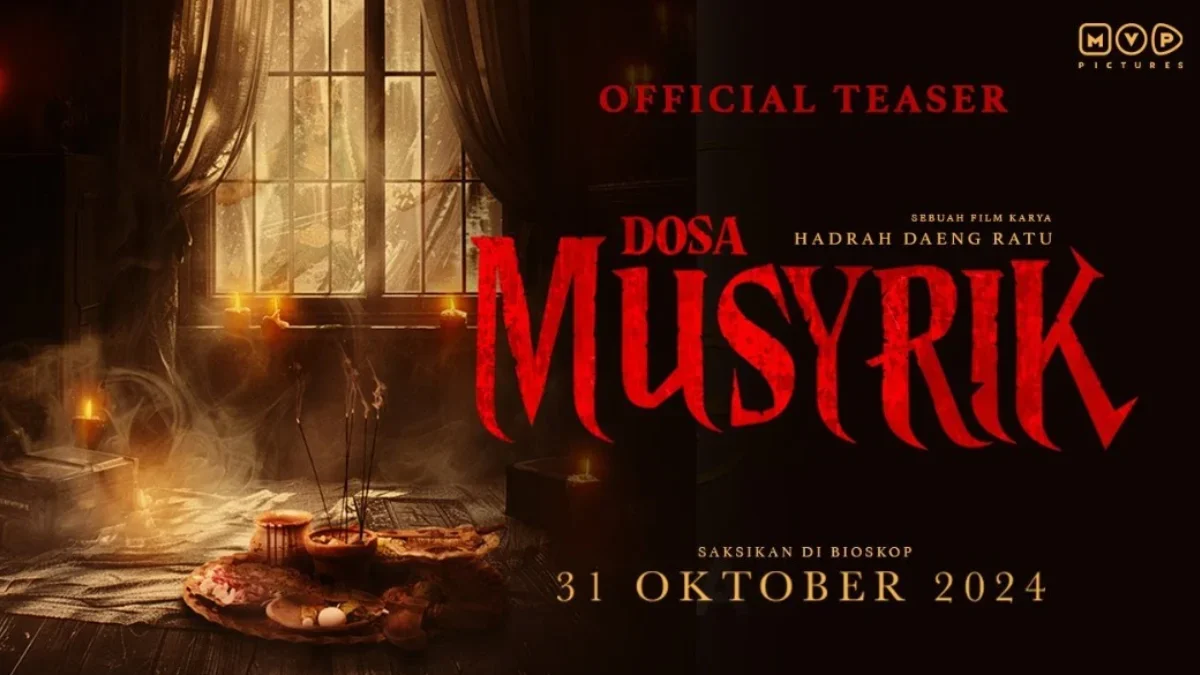 Sinopsis Film Dosa Musyrik (2024): Teror Mistis Menyelimuti Dosa