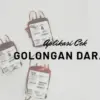 Rekomendasi Aplikasi Cek Golongan Darah Gratis, Cuma Modal Kuota!