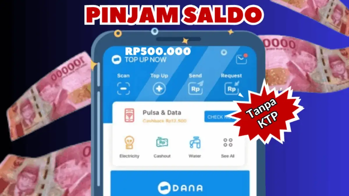 Pinjaman Saldo DANA Rp500 Ribu Langsung Cair Tanpa KTP