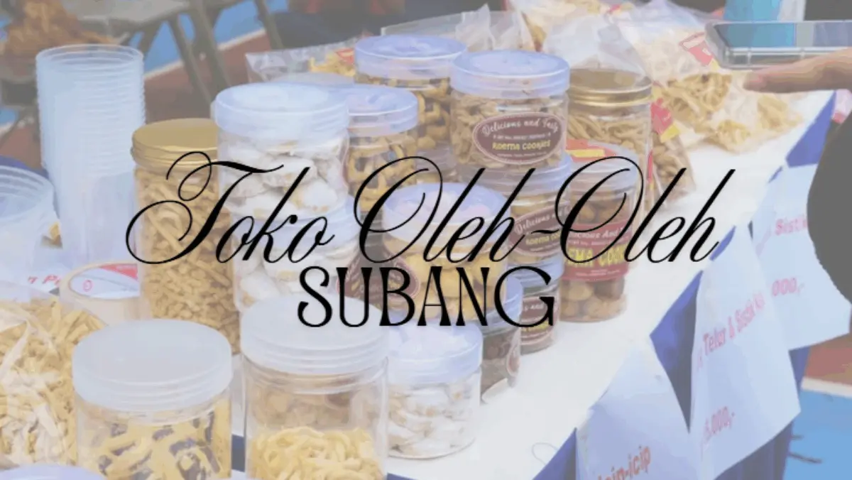 Rekomendasi Toko Oleh-Oleh Lengkap di Subang, Surganya Camilan Nanas dan Souvenir Cantik!