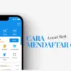 Cara Mendaftar DANA Lewat Web, Apakah Bisa?