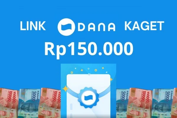 Link DANA Kaget 150 Ribu Terbaru Hari Ini: Begini Cara Klaimnya dengan Aman!