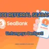 Kode Referral Seabank.
