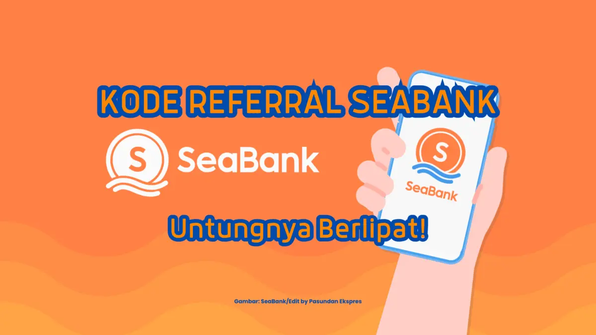Kode Referral Seabank.