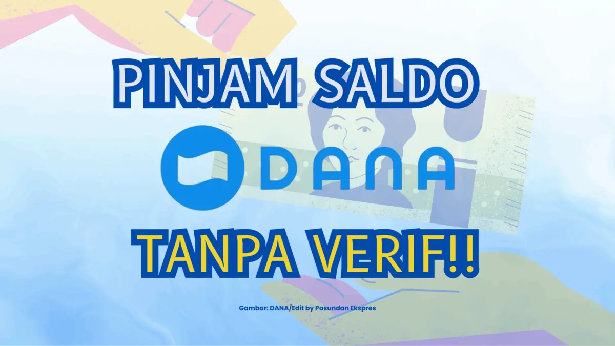 Pinjam Saldo DANA Tanpa Verifikasi.