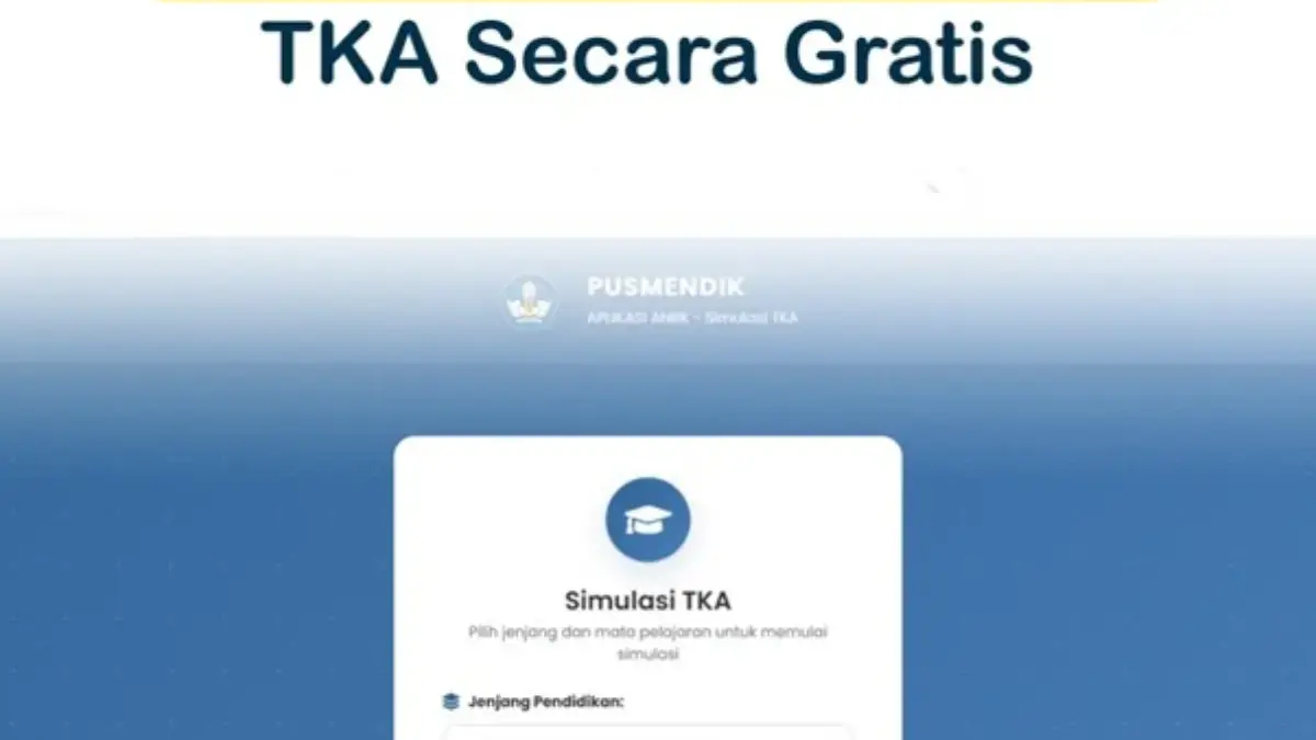 Cara Pendaftaran Simulasi TKA Kemendikdasmen 2025 Melalui Link Resmi
