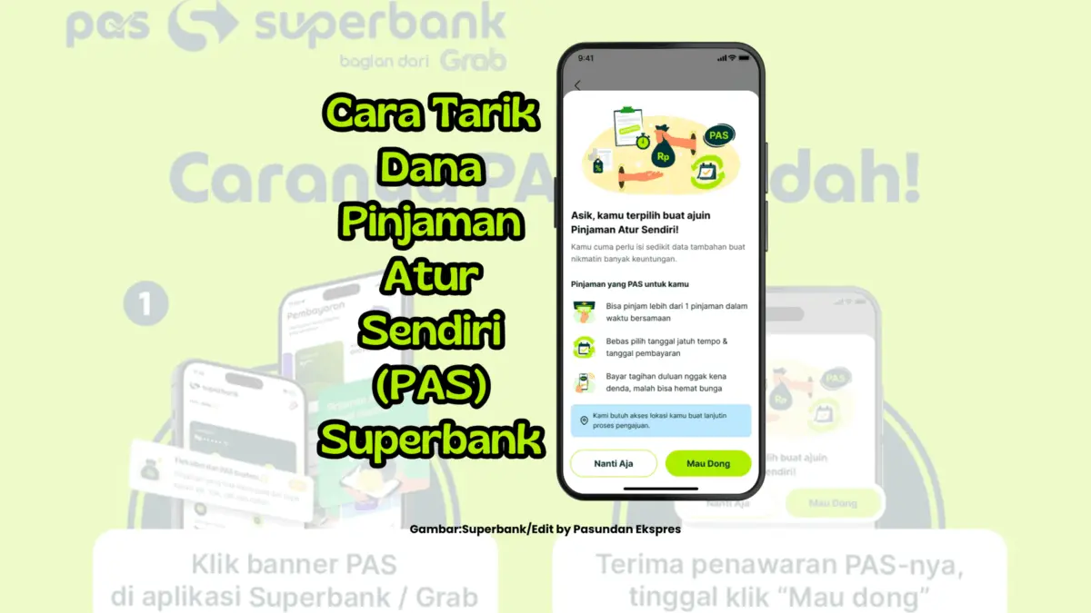 Cara Tarik Dana Pinjaman Atur Sendiri (PAS) Superbank.