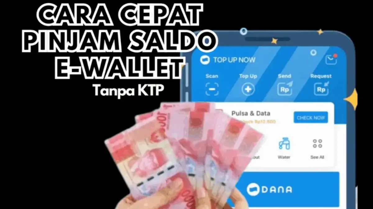 Pinjam Saldo DANA Langsung Cair 100 Ribu Tanpa KTP