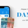 Cara Pinjam Uang di DANA 100 Ribu tanpa Ribet, Cek Triknya Biar Langsung Cair!