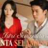 Nonton Drama China Istri Sementara, Cinta Selamanya Full Episode Gratis
