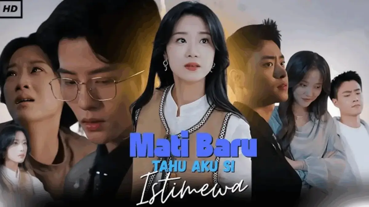 Nonton Mati Baru Tau Aku Si Istimewa Drama China Full Episode