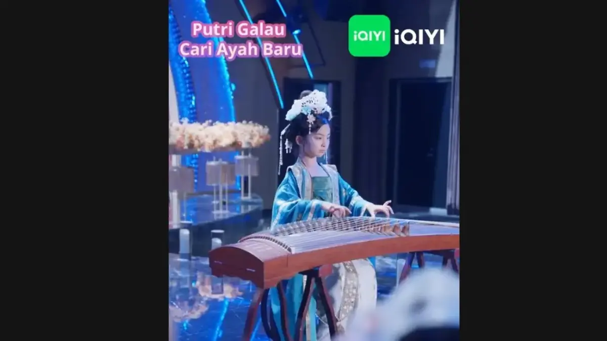 Link Nonton Putri Galau Cari Ayah Baru, Drama China yang Viral di TikTok