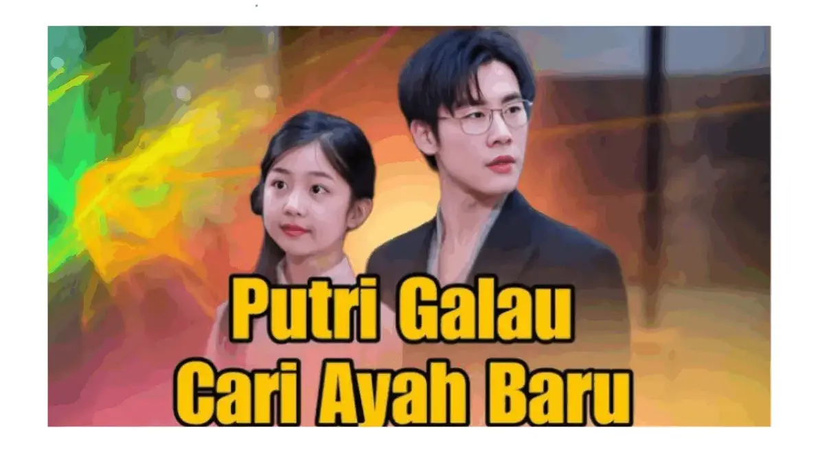 Cara Nonton Drama China Putri Galau Cari Ayah Baru, Buruan Cek di Sini!