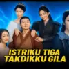 Link Nonton Drama China Istriku Tiga Takdirku Gila Season 2 Sub Indo