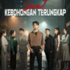 Sinopsis & Link Nonton Saat Kebohongan Terungkap Drama China