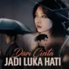 LINK NONTON Drama China Dari Cinta Jadi Luka Hati Sub Indo Terbaru 2025
