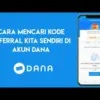 Cara Dapat Saldo Gratis Rp100.000 dari Kode Referral DANA Terbaru 2025
