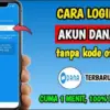 Cara Login DANA Tanpa OTP SMS, Aman & 100% Work