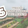 Wisata Instagramable di Subang