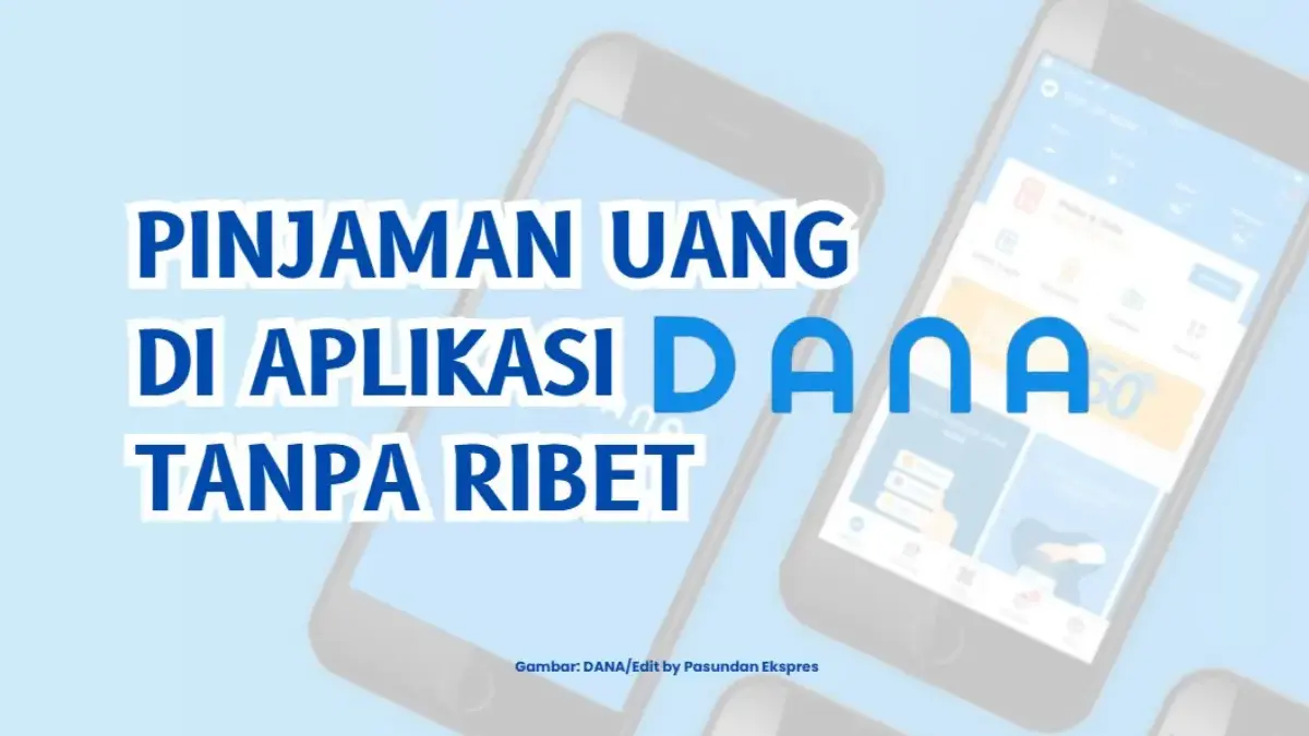 Pinjaman Uang di Aplikasi DANA Tanpa Ribet