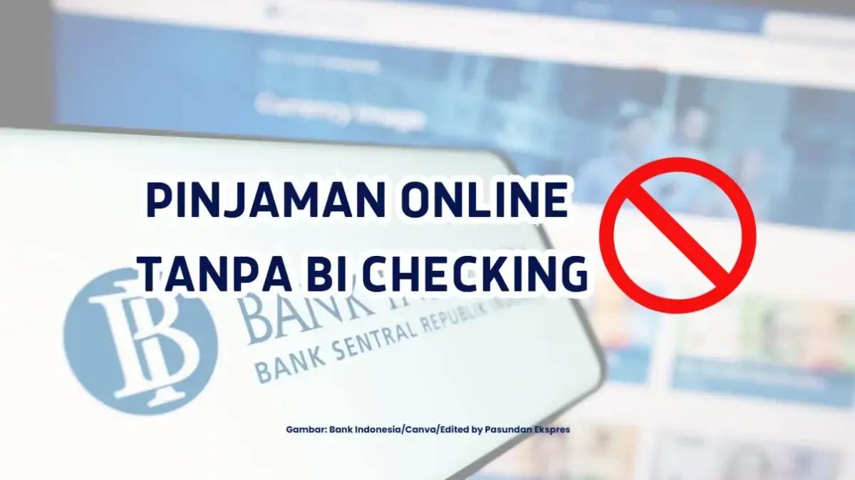 Daftar Pinjaman Online Tanpa BI Checking