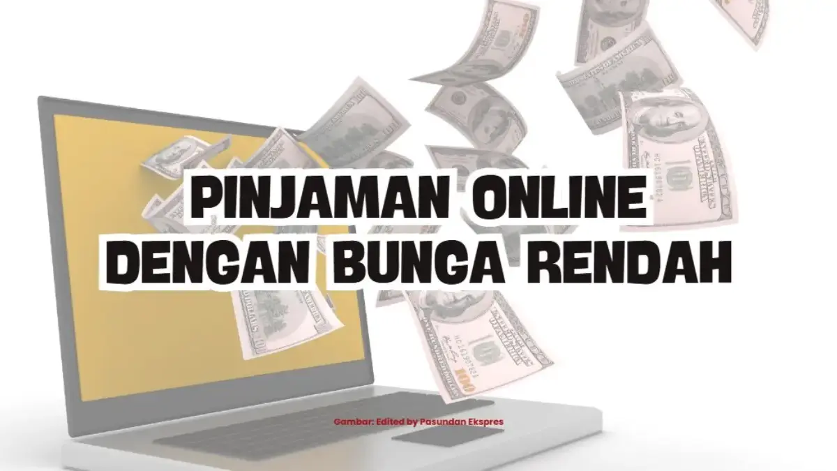 Pinjaman Online Bunga Rendah