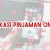 Aplikasi Pinjaman Online yang Aman dan Bunga Rendah