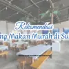 Warung Makan Murah di Subang.