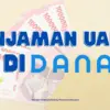 Cara Pinjam Uang di DANA Premium