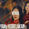 Link Nonton Cinta yang Kurelakan Drama China Sub Indo Full Episode