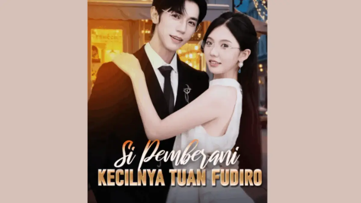 3 Tempat Nonton Drama Si Pemberani Kecilnya Tuan Fudiro dengan Subtitle Indonesia, Gratis!