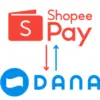 Cara Isi Saldo ShopeePay lewat DANA, Cuma 8 Langkah Simpel!