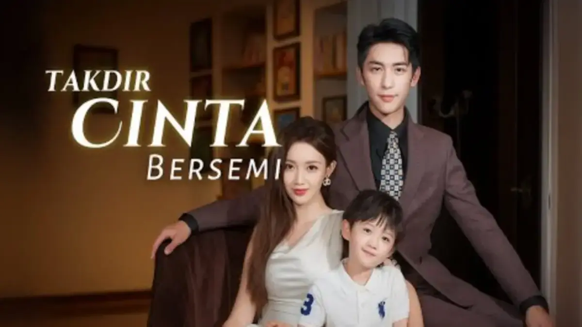 Link Nonton Drama China Takdir Cinta Bersemi Subtitle Indonesia