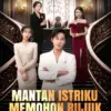 Link Nonton Mantan Istriku Memohon Rujuk Drama China Subtitle Indonesia Full Episode