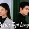 Link Nonton Benci Tapi Lengket Drama China, Wajib Banget Masuk List Maraton Kamu!